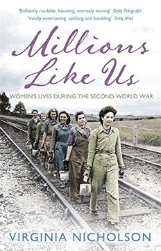 portada Millions Like us: Women's Lives in the Second World War. Virginia Nicholson (in English)