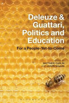 portada Deleuze and Guattari, Politics and Education (en Inglés)