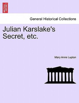 portada julian karslake's secret, etc.