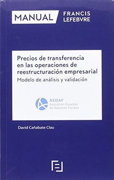 portada Manual Precios de transferencia en las operaciones de reestructuración empresarial: Modelo de análisis y validación