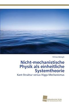 portada Nicht-Mechanistische Physik ALS Einheitliche Systemtheorie