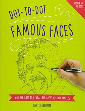 portada Dot-To-Dot: Famous Faces: Join the Dots to Reveal the Great History-Makers (en Inglés)