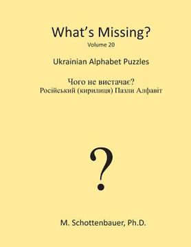 portada What's Missing?: Ukrainian Alphabet Puzzles (en Inglés)