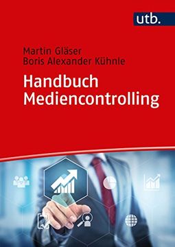 portada Handbuch Mediencontrolling: Performanceorientierte Steuerung in der Medienindustrie (en Alemán)