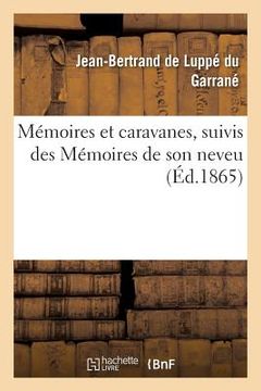 portada Mémoires Et Caravanes Suivis Des Mémoires de Son Neveu (in French)