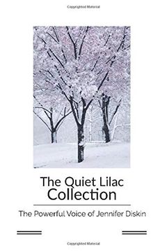portada The Quiet Lilac Collection: The Powerful Voice of Jennifer Diskin (en Inglés)