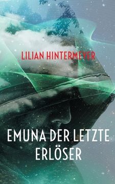 portada Emuna der Letzte Erlã Â¶Ser (German Edition) [Soft Cover ] (in German)