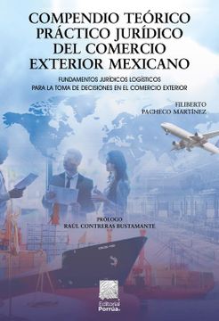 portada Compendio Teórico Práctico Jurídico del Comercio Exterior Mexicano / 2 ed.