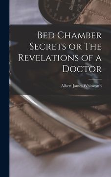 portada Bed Chamber Secrets or The Revelations of a Doctor (in English)
