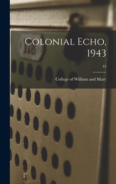 portada Colonial Echo, 1943; 45 (en Inglés)