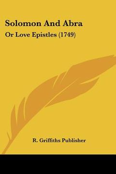 portada solomon and abra: or love epistles (1749) (in English)
