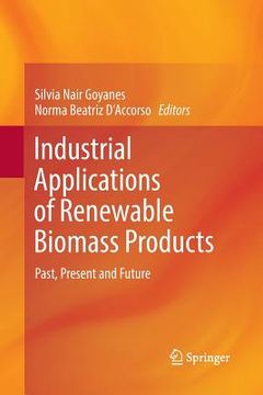 portada Industrial Applications of Renewable Biomass Products: Past, Present and Future (in English)