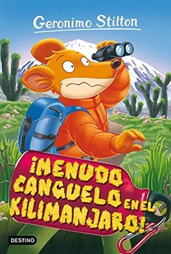 portada Menudo Canguelo en el Kilimanjaro! (Geronimo Stilton) (in Spanish)