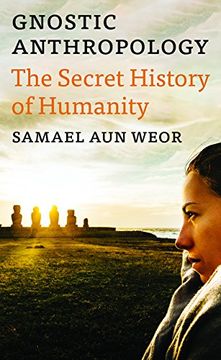 portada Gnostic Anthropology: The Secret History of Humanity