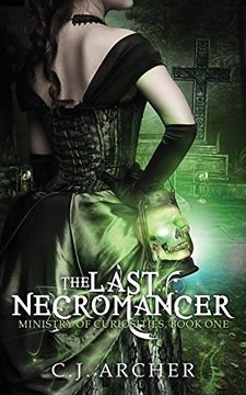 portada The Last Necromancer (The Ministry of Curiosities) (en Inglés)