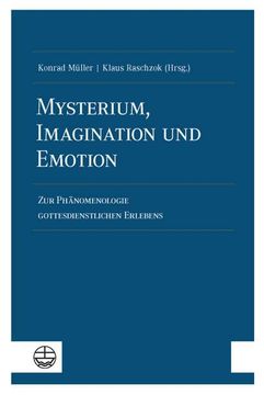 portada Mysterium, Imagination Und Emotion: Zur Phanomenologie Gottesdienstlichen Erlebens (en Alemán)