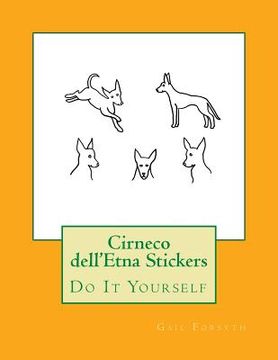 portada Cirneco dell'Etna Stickers: Do It Yourself (en Inglés)