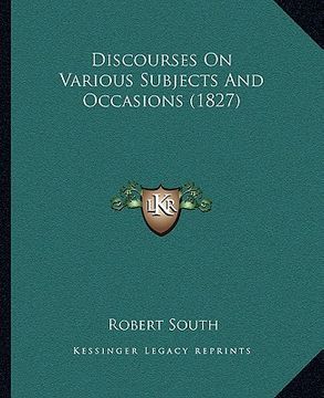 portada discourses on various subjects and occasions (1827)