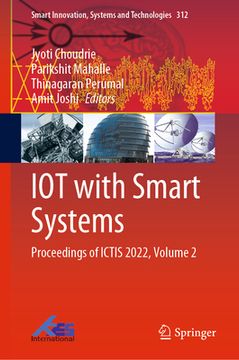 portada Iot with Smart Systems: Proceedings of Ictis 2022, Volume 2 (in English)