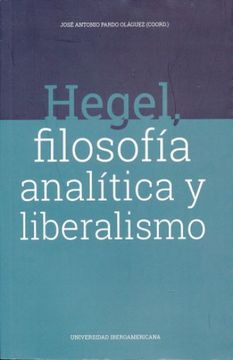 portada Hegel, Filosofía Analítica y Liberalismo (in Spanish)