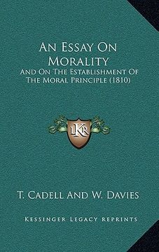 portada an essay on morality: and on the establishment of the moral principle (1810)