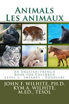 portada Animals/Les animaux Level 1: English/French Juvenile Nonfiction (Bilingual Books for Children)