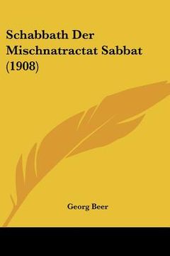 portada Schabbath Der Mischnatractat Sabbat (1908) (in German)