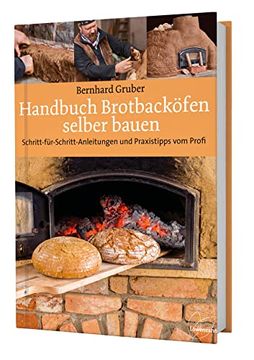 portada Handbuch Brotbacköfen Selber Bauen: Schritt-Für-Schritt-Anleitungen und Praxistipps vom Profi (en Alemán)