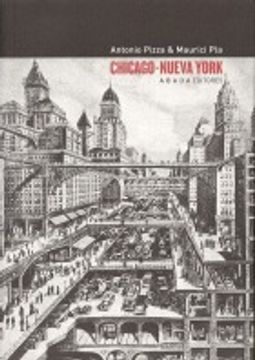 portada Chicago – Nueva York: Teoría, arte y arquitectura entre los siglos XIX y XX (LECTURAS DE ARQUITECTURA)