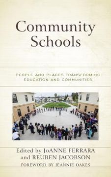 portada Community Schools: People and Places Transforming Education and Communities (en Inglés)