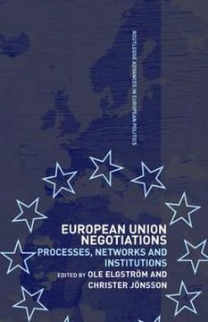 portada european union negotiations: processes, networks and institutions (en Inglés)