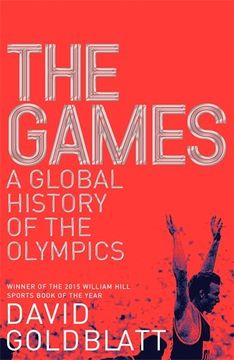portada The Games: A Global History of the Olympics