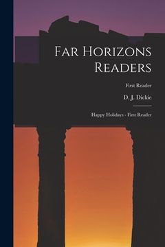 portada Far Horizons Readers: Happy Holidays - First Reader; First Reader (en Inglés)