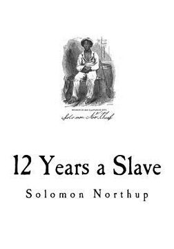 portada 12 Years a Slave: Narrative of Solomon Northup (in English)