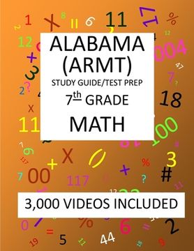 portada 7th Grade ALABAMA ARMT, 2019 MATH, Test Prep: : 7th Grade ALABAMA READING and MATHEMATICS TEST 2019 MATH Test Prep/Study Guide (en Inglés)