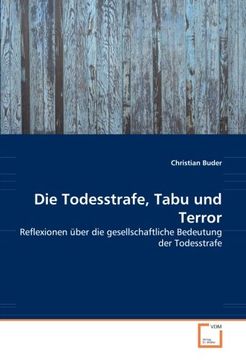 portada Die Todesstrafe, Tabu und Terror: Reflexionen über die gesellschaftliche Bedeutung der Todesstrafe