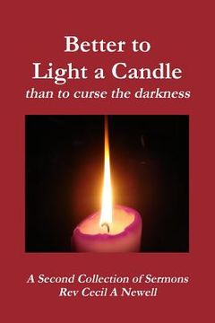portada Better to light a candle than to curse the darkness (en Inglés)