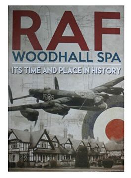 portada Raf Woodhall Spa: Its Time and Place in History (en Inglés)