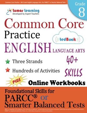 portada Common Core Practice - 8th Grade English Language Arts: Workbooks to Prepare for the PARCC or Smarter Balanced Test: CCSS Aligned (CCSS Standards Practice) (Volume 11)