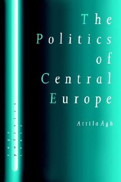 portada the politics of central europe (en Inglés)