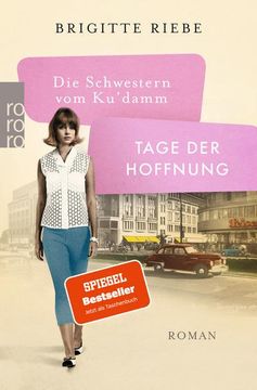 portada Die Schwestern vom Ku'damm: Tage der Hoffnung: Die 50Er-Jahre-Reihe (en Alemán)