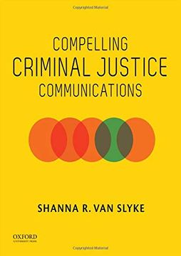 portada Compelling Criminal Justice Communications (en Inglés)