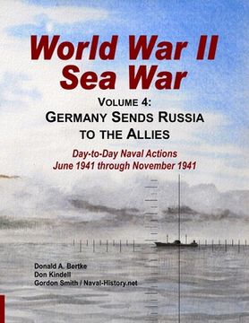 portada World War II Sea War, Vol 4: Germany Sends Russia to the Allies (en Inglés)