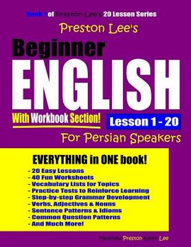 portada Preston Lee's Beginner English With Workbook Section Lesson 1 - 20 For Persian Speakers (en Inglés)