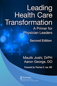 portada Leading Health Care Transformation: A Primer for Physician Leaders (en Inglés)