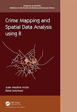 portada Crime Mapping and Spatial Data Analysis Using r (Chapman & Hall (in English)