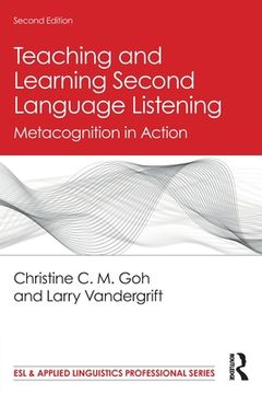 portada Teaching And Learning Second Language Listening: Metacognition In Action (esl & Applied Linguistics Professional Series) (en Inglés)
