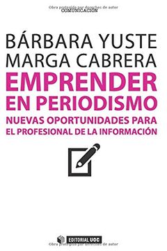 portada Emprender en Periodismo: Nuevas Oportunidades Para el Profesional de la Información (in Spanish)