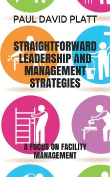 portada Straightforward Leadership and Management Strategies: A Focus on Facility Management (en Inglés)
