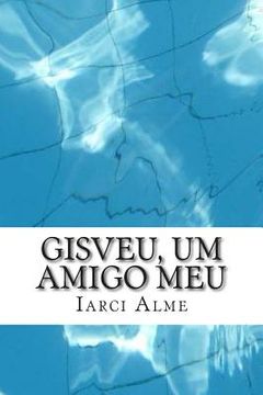 portada Gisveu, um amigo meu (in Portuguese)